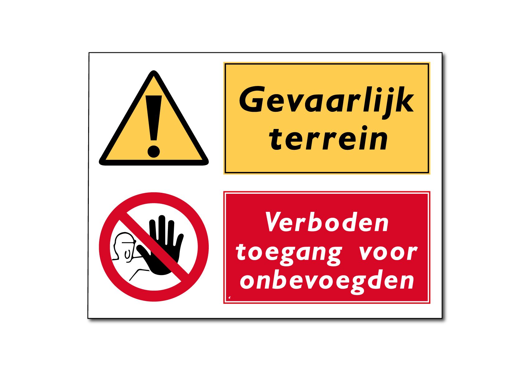 Gevaarlijk terrein / verboden toegang voor onbevoegden combinatiebord / sticker