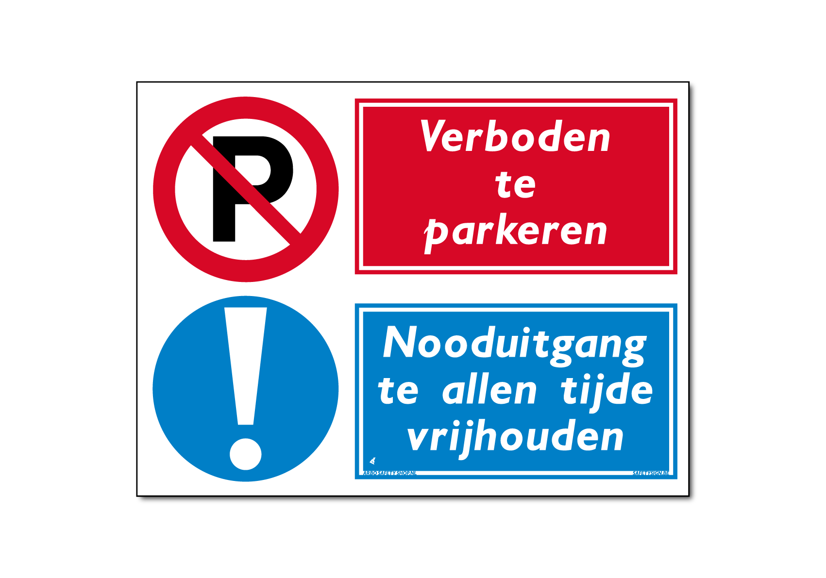 Verboden te parkeren / nooduitgang te allen tijde vrij houden combinatiebord / sticker