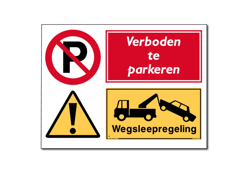 Verboden te parkeren / wegsleepregeling combinatiebord /sticker