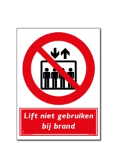 Lift niet gebruiken bij brand bord /sticker