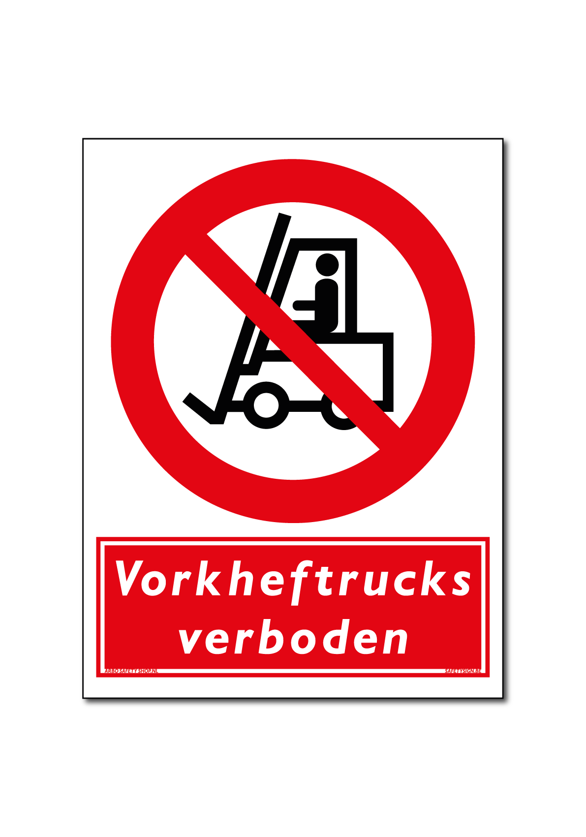 Vorkheftrucks verboden bord / sticker
