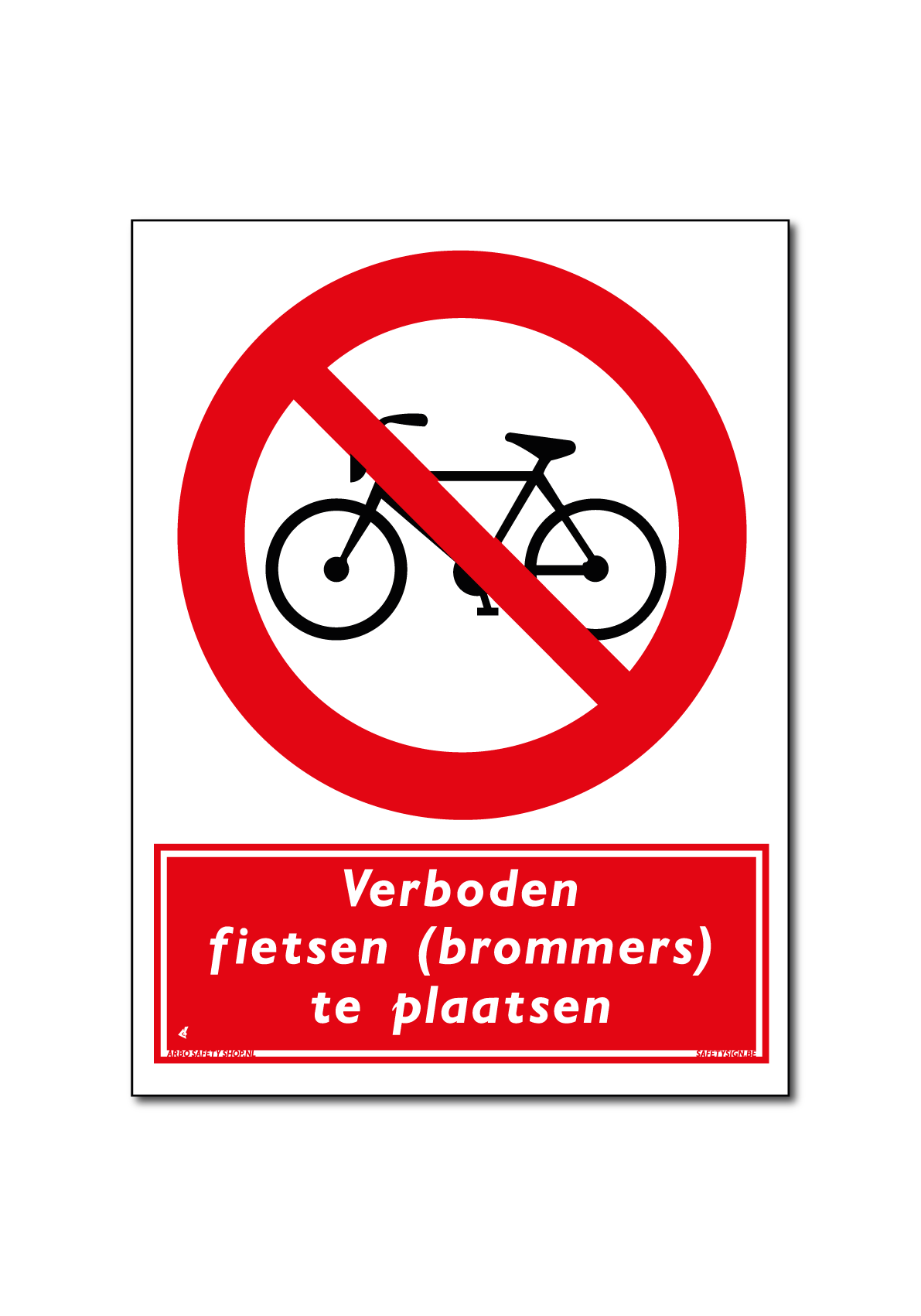 Verboden fietsen (brommers) te plaatsen bord / sticker