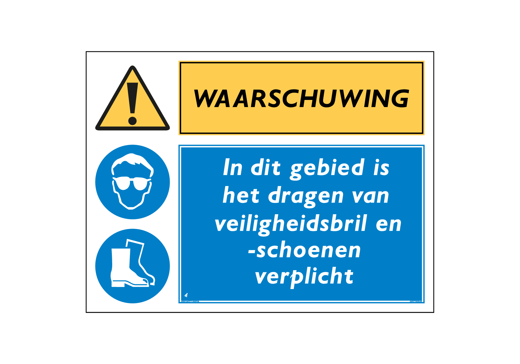 Waarschuwing In dit gebied is het dragen van veiligheidsbril en schoenen verplicht combinatiebord / sticker