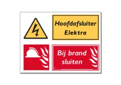 Hoofdafsluiter Elektra bij brand sluiten bord/ sticker