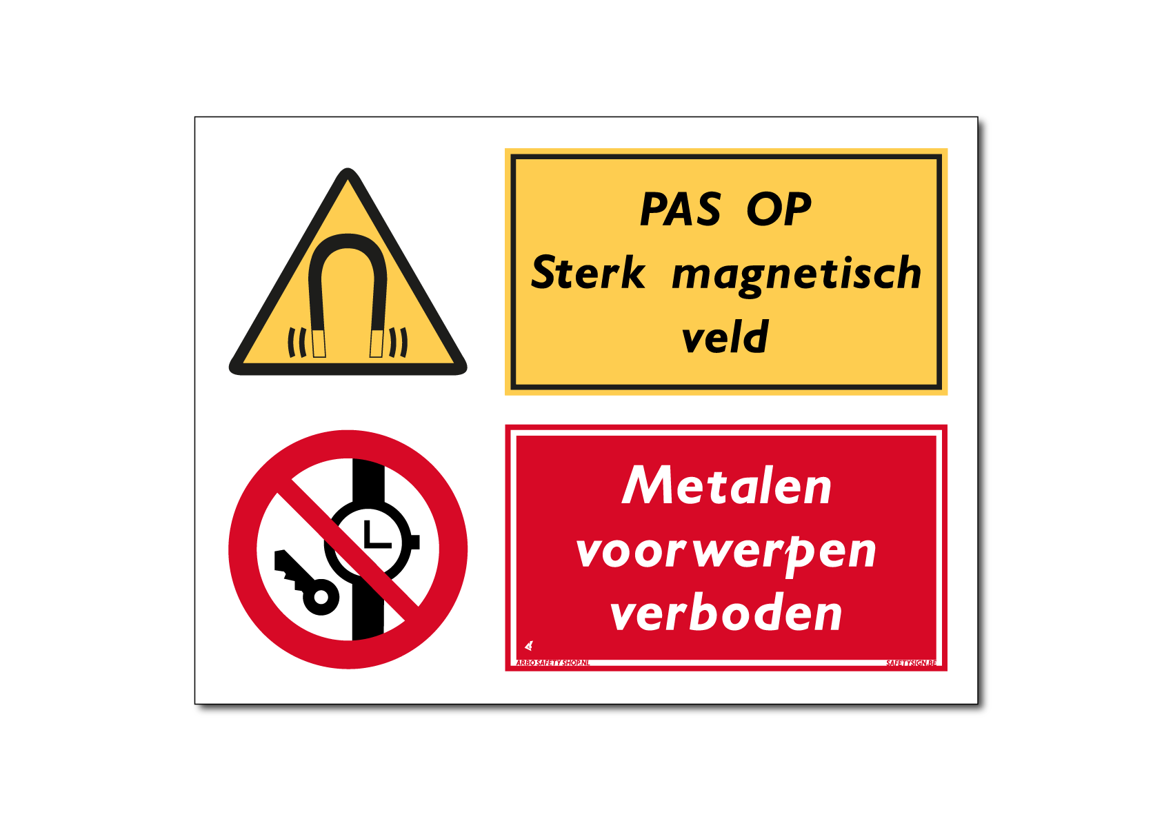 Pas op sterk magnetisch veld / metalen voorwerpen verboden combinatiebord / sticker