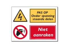 Pas op Onder spanning staande delen Niet aanraken combinatiebord / sticker