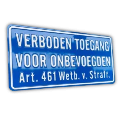 Verboden toegang voor onbevoegden Art. 461 – Aluminium geperst bord