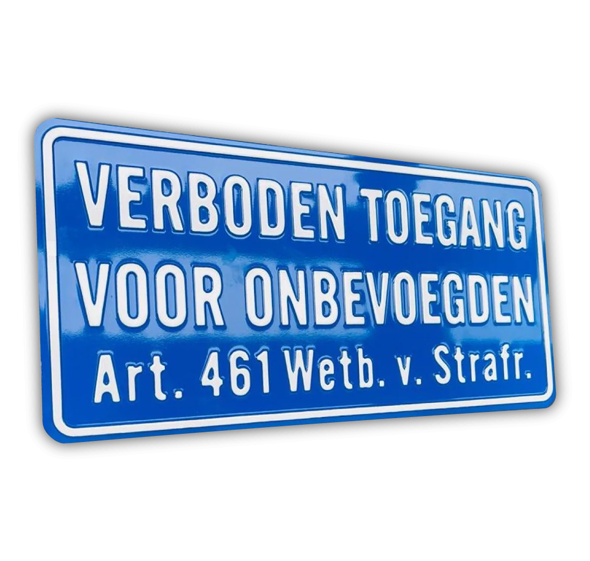 bord verboden toegang voor onbevoegden