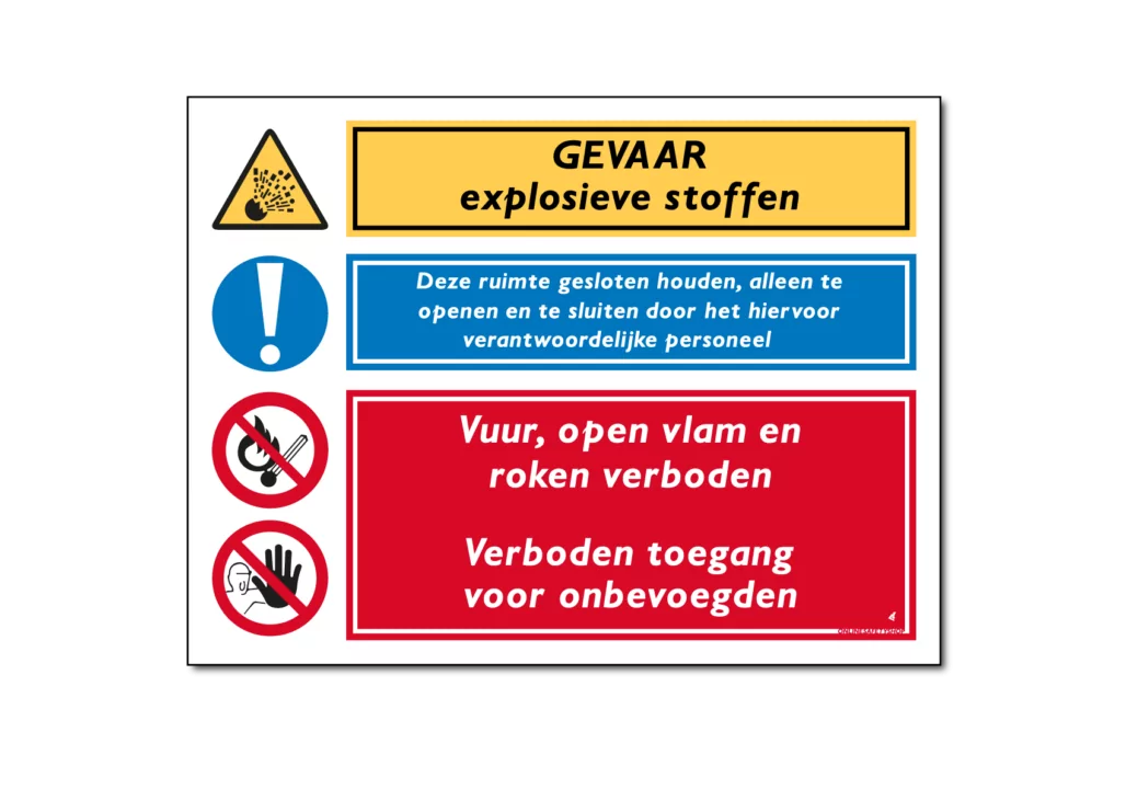 Gevaar Explosieve stoffen / deze ruimte gesloten houden / verboden toegang voor onbevoegden combinatiebord / sticker