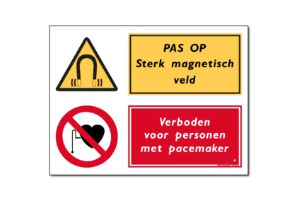 Pas op sterk magnetisch veld / verboden voor personen met pacemaker combinatiebord / sticker