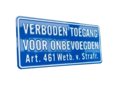 Verboden toegang voor onbevoegden Art. 461 – Aluminium geperst bord