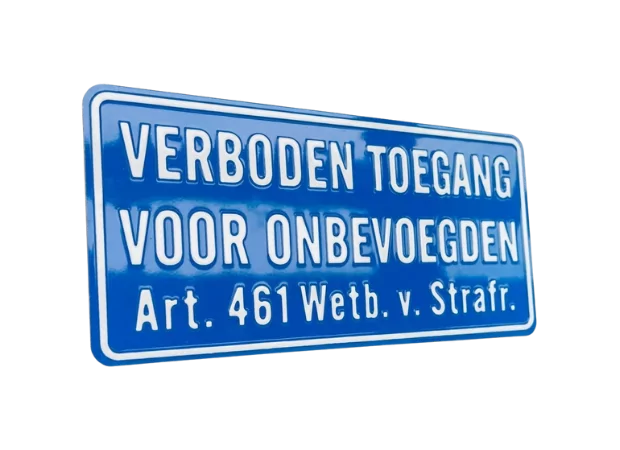 Verboden toegang voor onbevoegden Art. 461 - Aluminium geperst bord