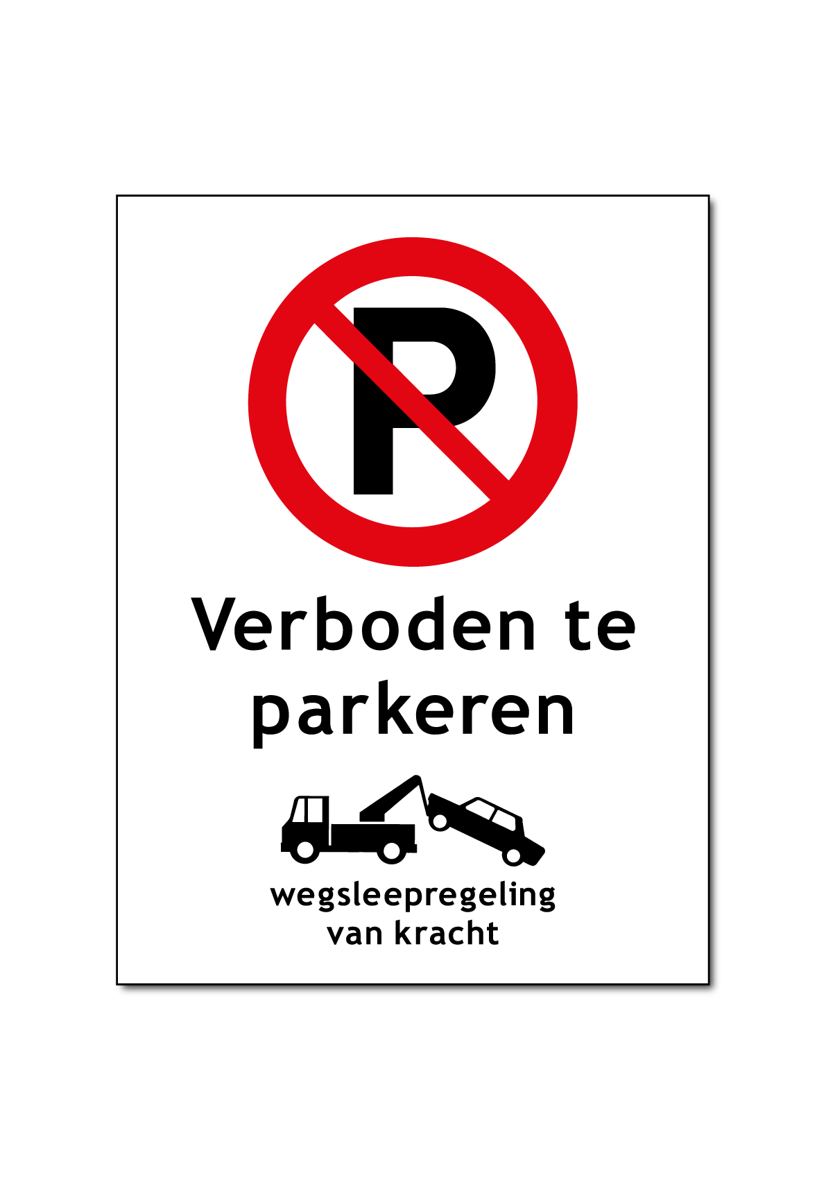Verboden te parkeren / wegsleepregeling bord / sticker