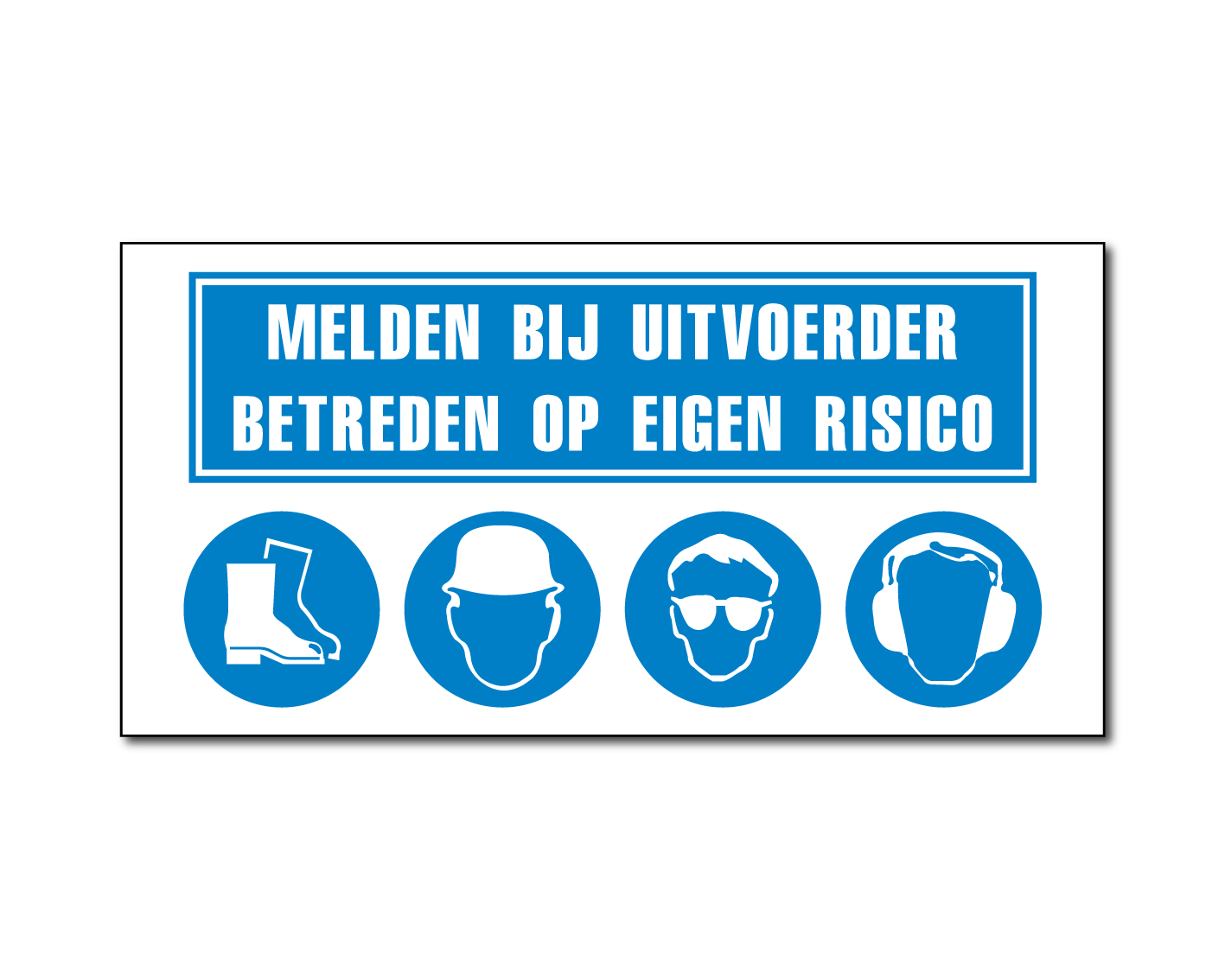 Melden bij uitvoerder, betreden op eigen risico