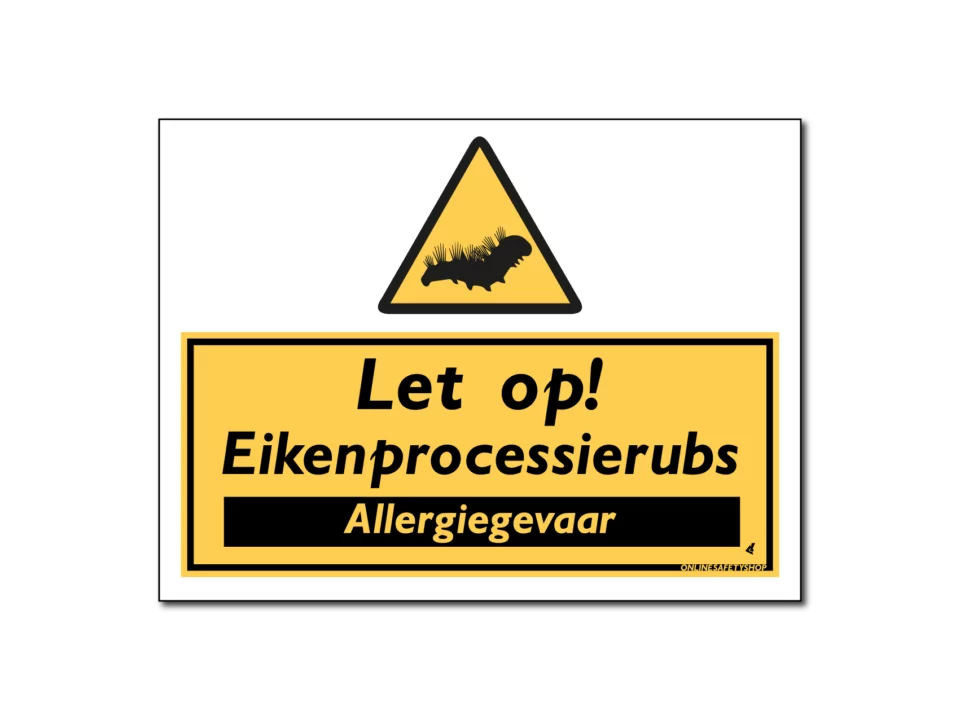 Let op! Eikenprocessierubs Allergiegevaar Bord / Sticker