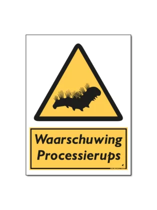 Waarschuwing Processierups Bord / Sticker