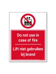Do not use in case of fire / Lift niet gebruiken bij brand Bord/Sticker