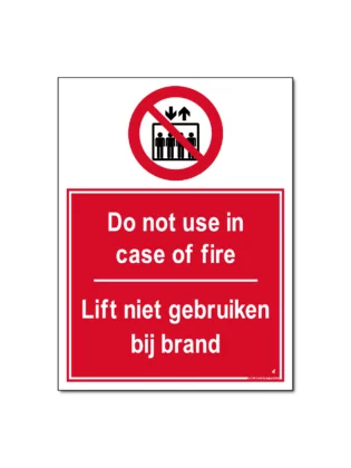 Do not use in case of fire / Lift niet gebruiken bij brand Bord/Sticker