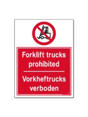 Forklifts prohibited / Vorkheftrucks verboden Bord/Sticker