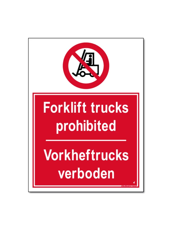Forklifts prohibited / Heftrucks verboden