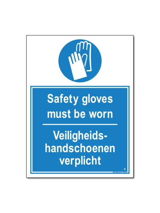 Safety gloves must be worn / Veiligheidshandschoenen verplicht Bord/Sticker