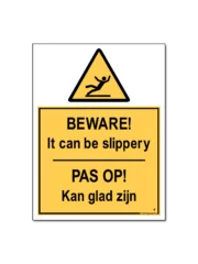 Beware Slippery / Pas op Kan Glad Zijn Bord/Sticker