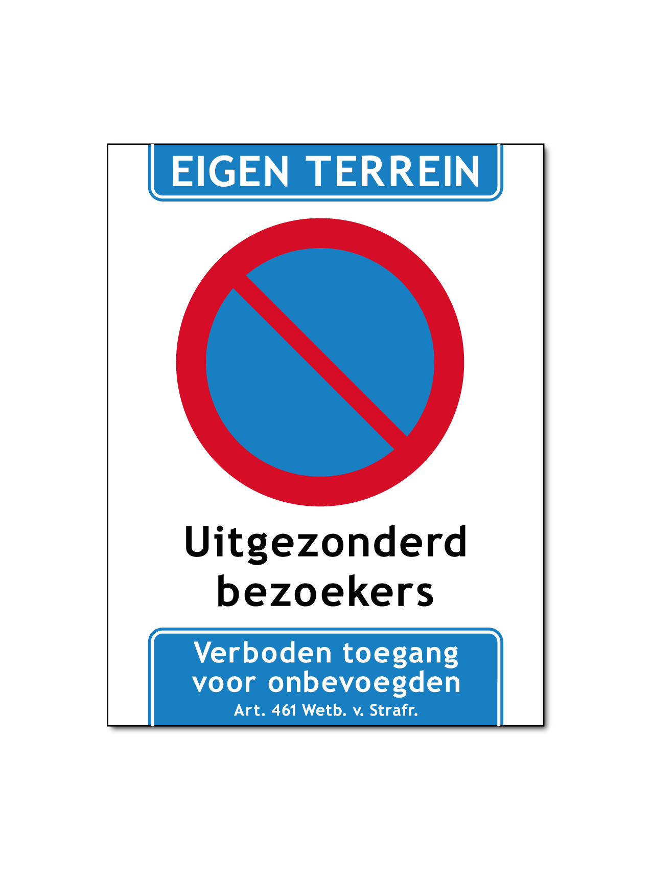 Eigen terrein, uitgezonderd bezoekers bord/sticker