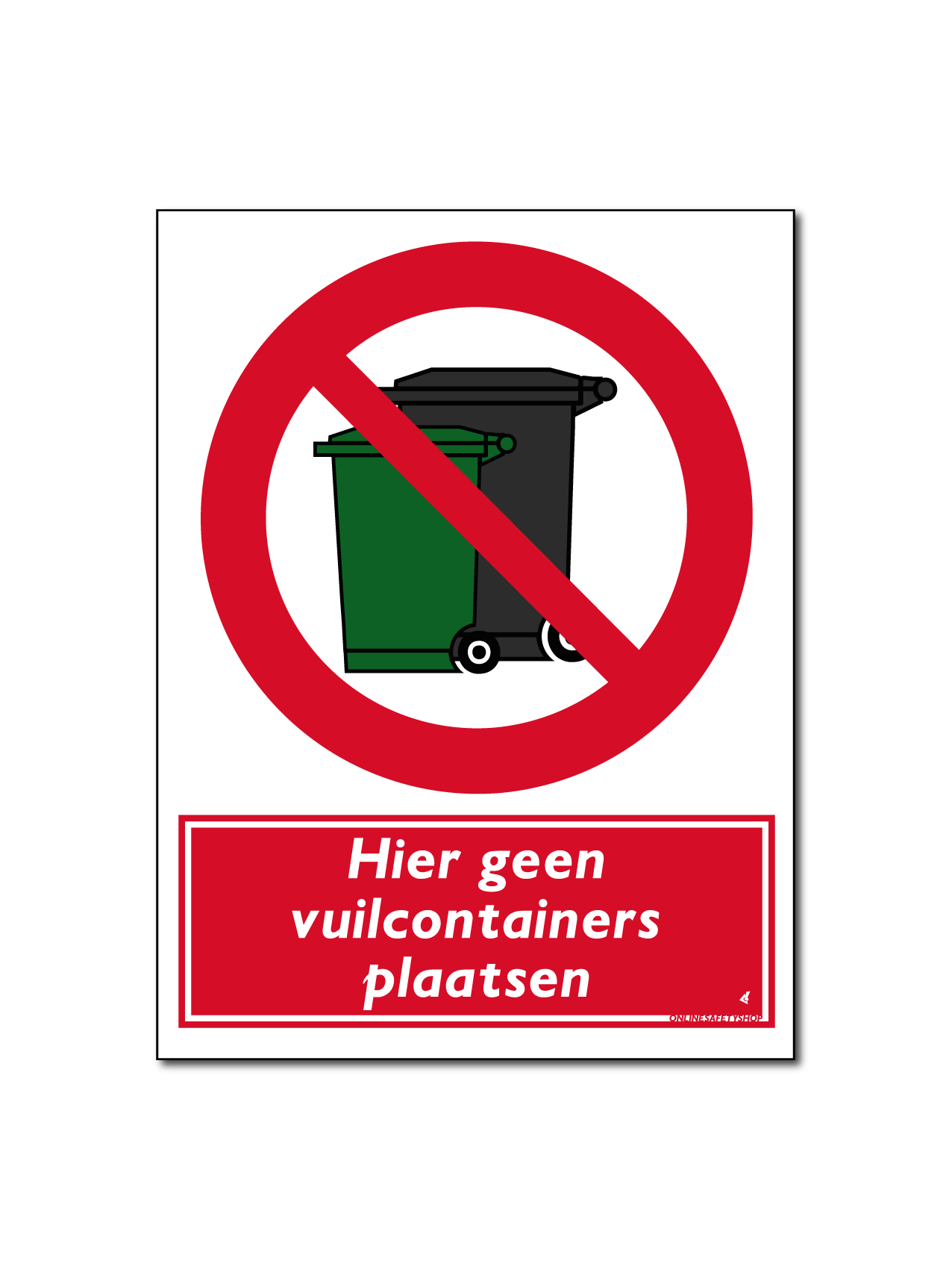 Verboden vuilcontainers - Bord / Sticker